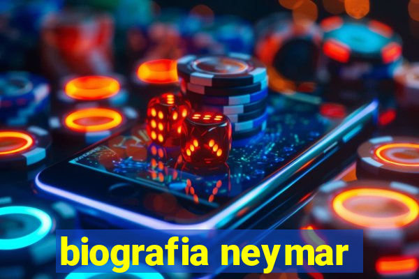 biografia neymar